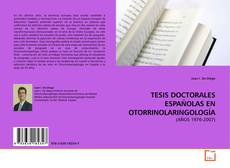 Portada del libro de TESIS DOCTORALES ESPAÑOLAS EN OTORRINOLARINGOLOGÍA