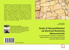 Study of Recrystallization via Electrical Resistivity Measurements kitap kapağı