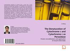 Borítókép a  The Denaturation of Cytochrome c and Cytochrome c as Peroxidase - hoz