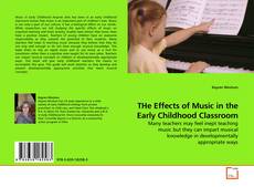 Portada del libro de THe Effects of Music in the Early Childhood Classroom