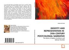 Couverture de IDENTITY AND REPRESENTATION IN  20th CENTURY POSTCOLONIAL NARRATIVE