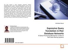 Bookcover of Expressive Query Translation in Peer Database Networks