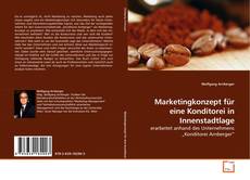 Capa do livro de Marketingkonzept für eine Konditorei in Innenstadtlage 