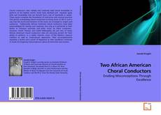 Copertina di Two African American Choral Conductors