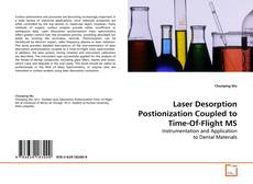 Laser Desorption Postionization Coupled to  Time-Of-Flight MS kitap kapağı