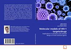 Buchcover von Molecular models of HIV-1 targets/drugs