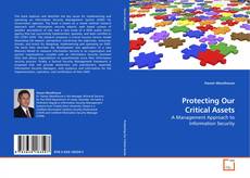 Couverture de Protecting Our Critical Assets