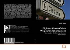 Capa do livro de Digitales Kino auf dem Weg zum Endkonsument 