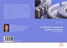 Borítókép a  A Software Component Quality Framework - hoz