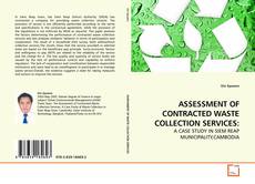 Couverture de ASSESSMENT OF CONTRACTED WASTE COLLECTION SERVICES: