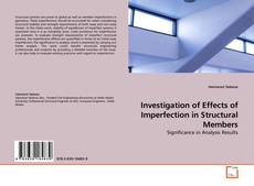 Capa do livro de Investigation of Effects of Imperfection in Structural Members 