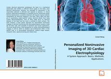 Couverture de Personalized Noninvasive Imaging of 3D Cardiac Electrophysiology