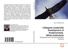 Copertina di Collegiate Leadership Development at Predominately  White Institutions
