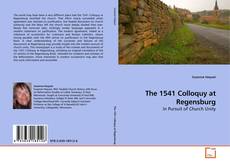 The 1541 Colloquy at Regensburg kitap kapağı