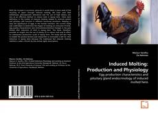 Bookcover of Induced Molting: Production and Physiology