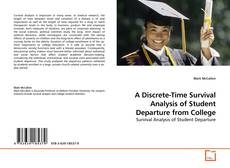 Buchcover von A Discrete-Time Survival Analysis of Student Departure from College