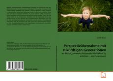 Capa do livro de Perspektivübernahme mit zukünftigen Generationen 