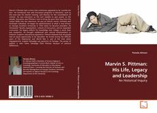 Bookcover of Marvin S. Pittman: His Life, Legacy and Leadership