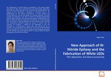 Buchcover von New Approach of III-Nitride Epitaxy and the Fabrication of White LEDs