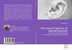 Обложка The impact of glue ear on child development