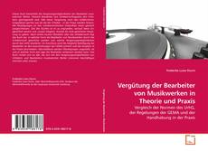 Bookcover of Vergütung der Bearbeiter von Musikwerken in Theorie und Praxis