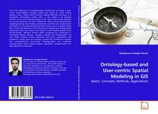 Copertina di Ontology-based and User-centric Spatial Modeling in GIS