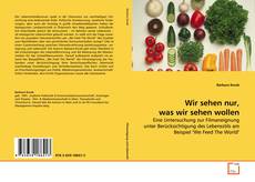 Couverture de Wir sehen nur, was wir sehen wollen