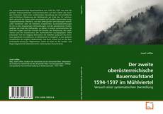 Buchcover von Der zweite oberösterreichische Bauernaufstand 1594-1597 im Mühlviertel