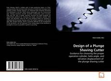 Capa do livro de Design of a Plunge Shaving Cutter 