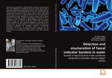 Portada del libro de Detection and enumeration of faecal indicator bacteria in water