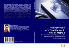 The Derivation of a Time-Harmonic Adjoint Method kitap kapağı