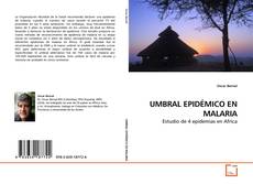 Portada del libro de UMBRAL EPIDÉMICO EN MALARIA