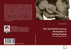 Buchcover von The Twentieth-Century Revolution in String Playing