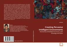 Couverture de Creating Pervasive Intelligent Environments