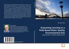Buchcover von Evaluating Learning in a Field Based Water Quality Environmental Unit