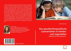 Copertina di Das geschlechtsspezifische Leseverhalten im Kinder- und Jugendalter