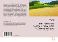 Capa do livro de Extractability and mobility of heavy metals in Flanders sediments 