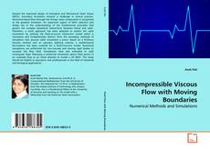 Capa do livro de Incompressible Viscous Flow with Moving Boundaries 