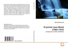 El primer Juan Benet (1965-1972).的封面