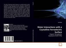 Capa do livro de Water Interactions with a Crystalline Ferroelectric Surface 
