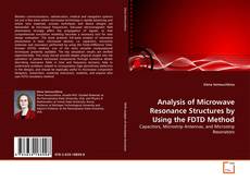 Copertina di Analysis of Microwave Resonance Structures by Using the FDTD Method