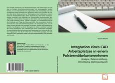 Buchcover von Integration eines CAD Arbeitsplatzes in einem Polstermöbelunternehmen