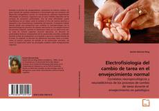 Electrofisiología del cambio de tarea en el envejecimiento normal的封面