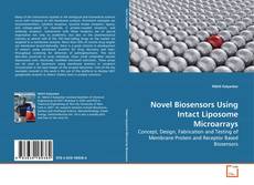 Capa do livro de Novel Biosensors Using Intact Liposome Microarrays 