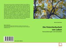 Die Patentierbarkeit von Leben的封面