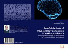 Beneficial effects of Physiotherapy on function in Parkinson's disease kitap kapağı