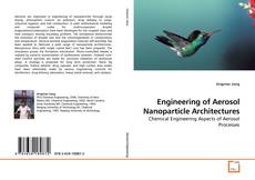 Capa do livro de Engineering of Aerosol Nanoparticle Architectures 