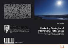 Marketing Strategies of International Retail Banks kitap kapağı