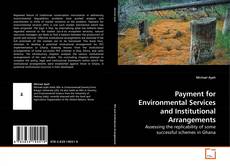 Payment for Environmental Services and Institutional Arrangements的封面