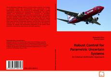 Robust Control for Parametric Uncertain Systems的封面